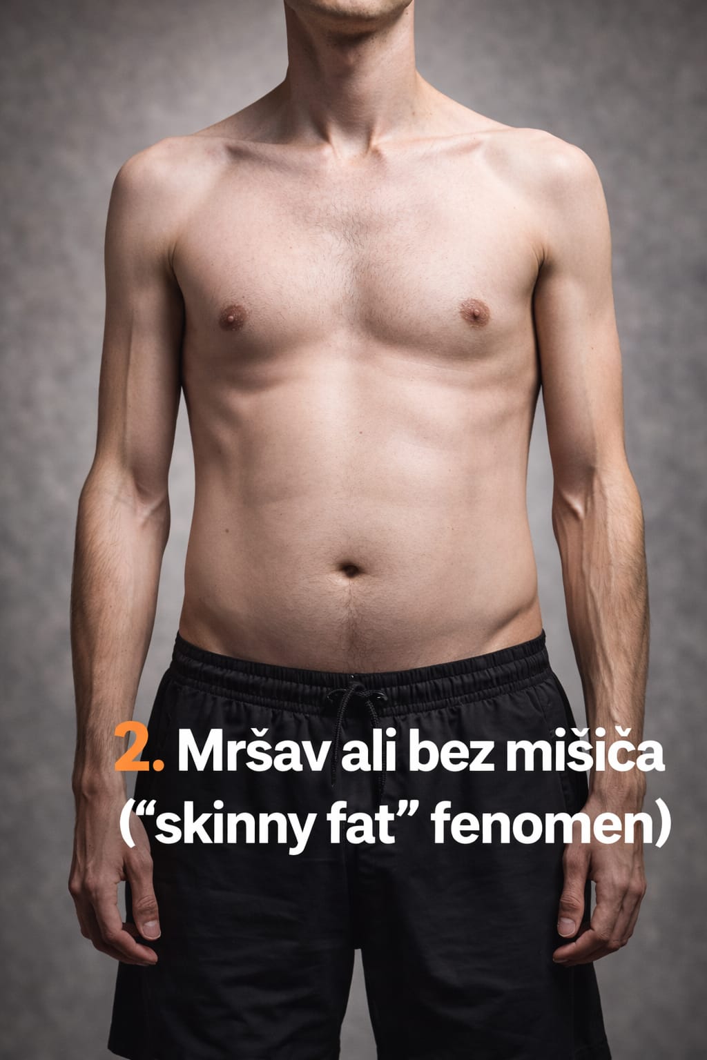 Mršav ali bez mišića (“skinny fat” fenomen)