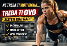 Ne treba ti motivacija – treba ti sistem koji daje rezultate motivacija za trening i sistem navika