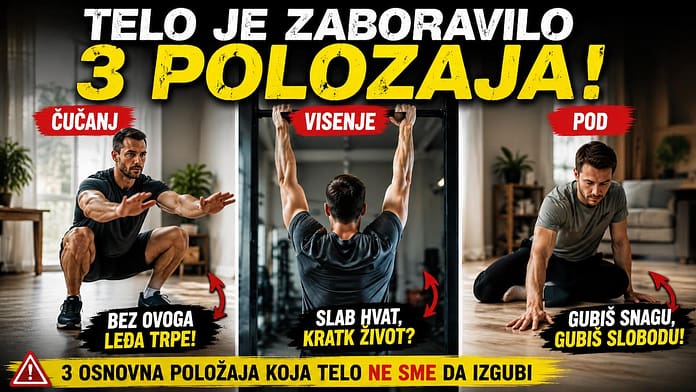 telo je zaboravilo položaje čučanj visenje i kretanje po podu